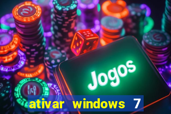 ativar windows 7 pelo cmd